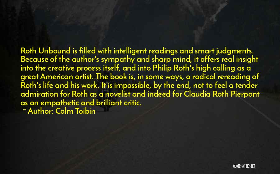 A Creative Life Quotes By Colm Toibin
