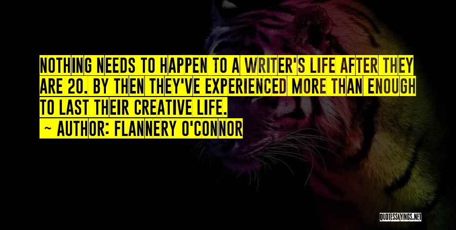 A Creative Life Quotes By Flannery O'Connor