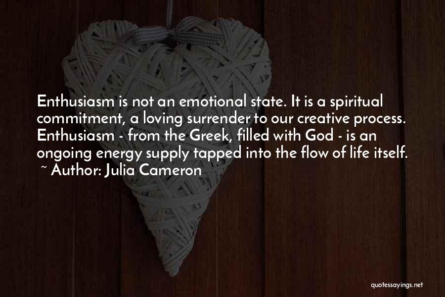 A Creative Life Quotes By Julia Cameron