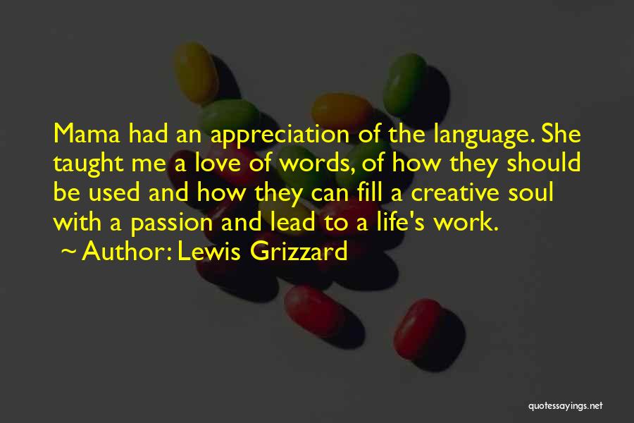 A Creative Life Quotes By Lewis Grizzard