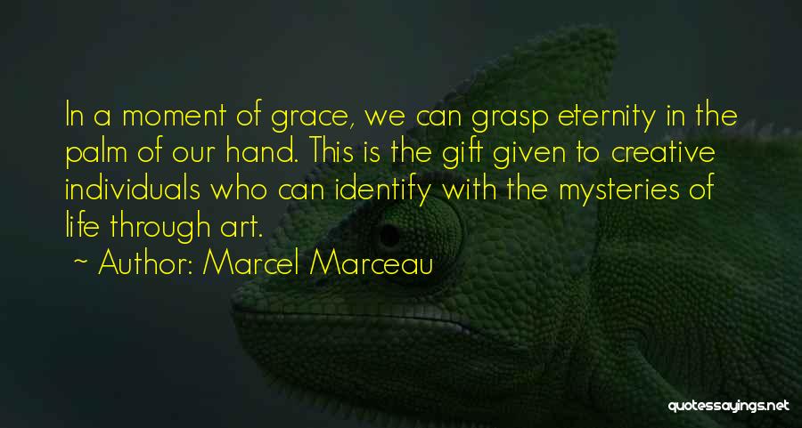A Creative Life Quotes By Marcel Marceau
