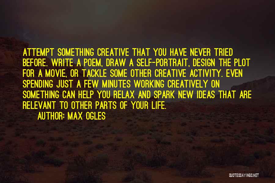 A Creative Life Quotes By Max Ogles