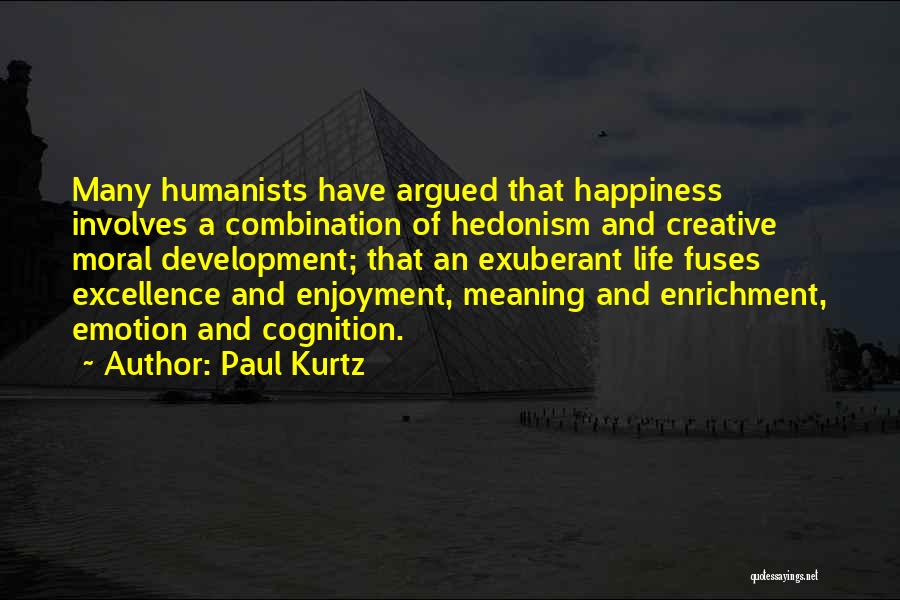 A Creative Life Quotes By Paul Kurtz