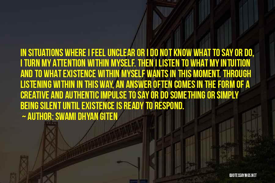 A Creative Life Quotes By Swami Dhyan Giten