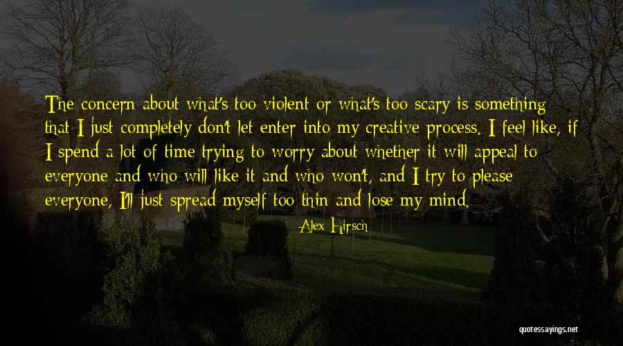 A Creative Mind Quotes By Alex Hirsch A Creative Mind Quotes By Alex Hirsch