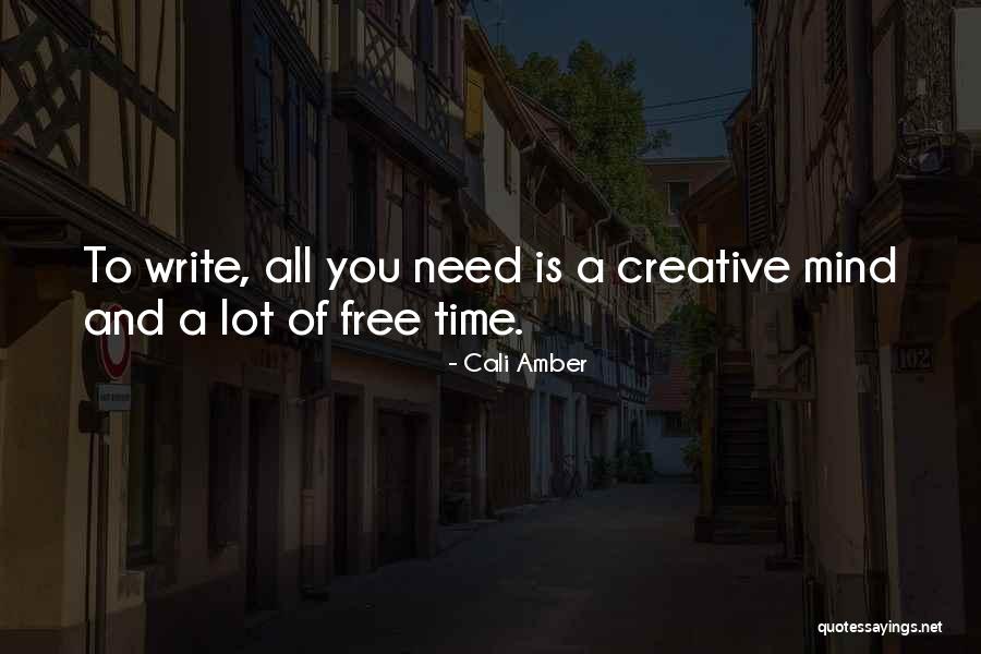 A Creative Mind Quotes By Cali Amber A Creative Mind Quotes By Cali Amber