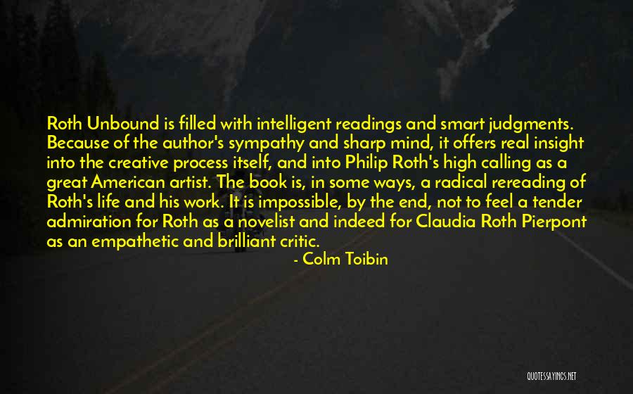 A Creative Mind Quotes By Colm Toibin