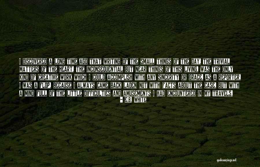 A Creative Mind Quotes By E.B. White A Creative Mind Quotes By E.B. White