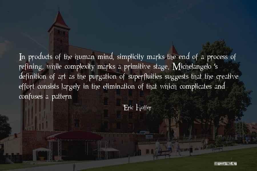 A Creative Mind Quotes By Eric Hoffer A Creative Mind Quotes By Eric Hoffer