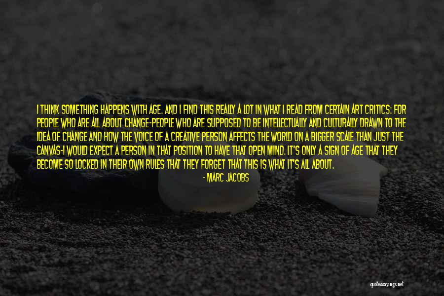 A Creative Mind Quotes By Marc Jacobs A Creative Mind Quotes By Marc Jacobs