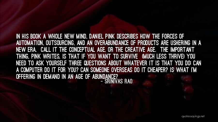 A Creative Mind Quotes By Srinivas Rao A Creative Mind Quotes By Srinivas Rao
