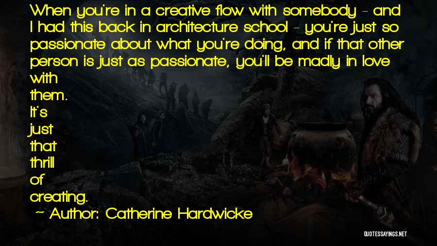 A Creative Person Quotes By Catherine Hardwicke