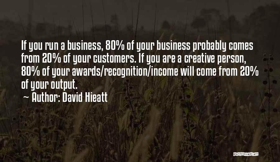 A Creative Person Quotes By David Hieatt