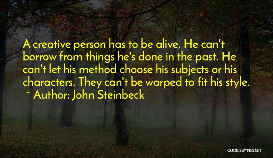 A Creative Person Quotes By John Steinbeck