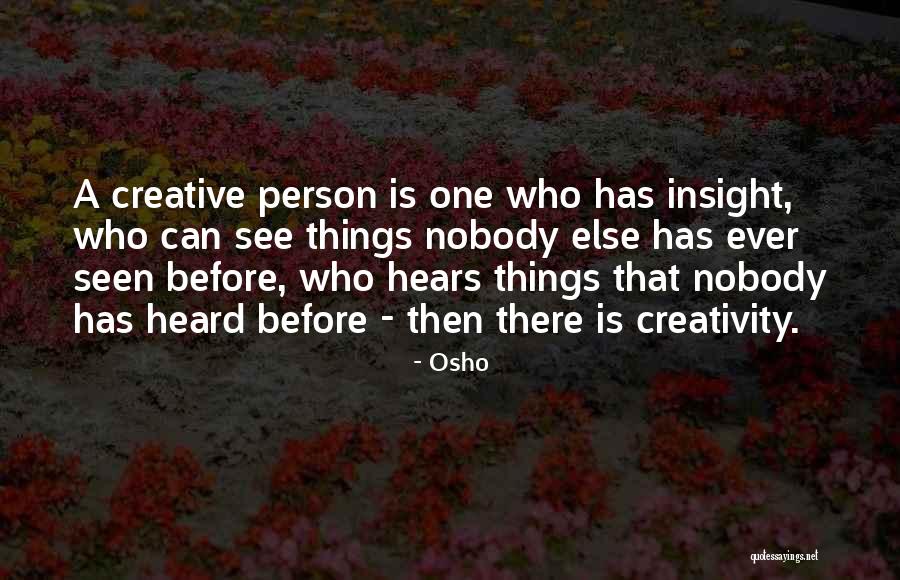 A Creative Person Quotes By Osho