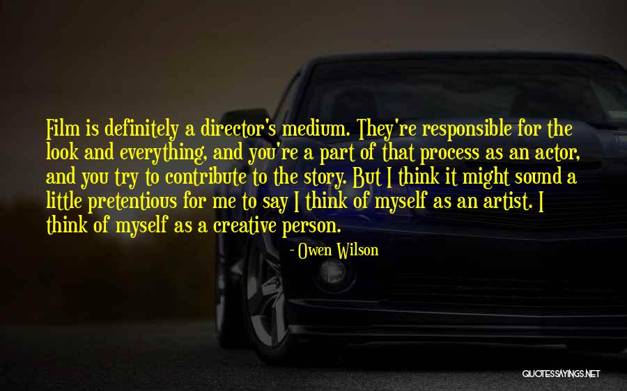 A Creative Person Quotes By Owen Wilson