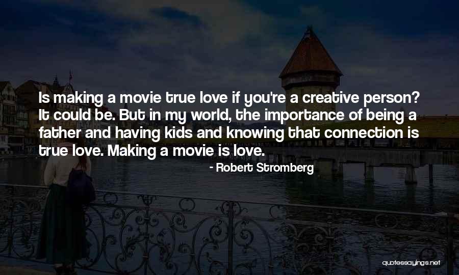 A Creative Person Quotes By Robert Stromberg