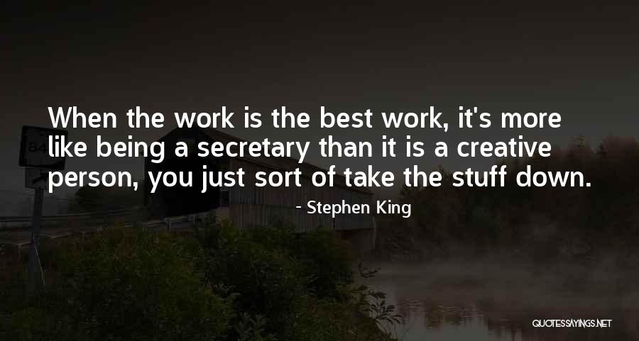 A Creative Person Quotes By Stephen King