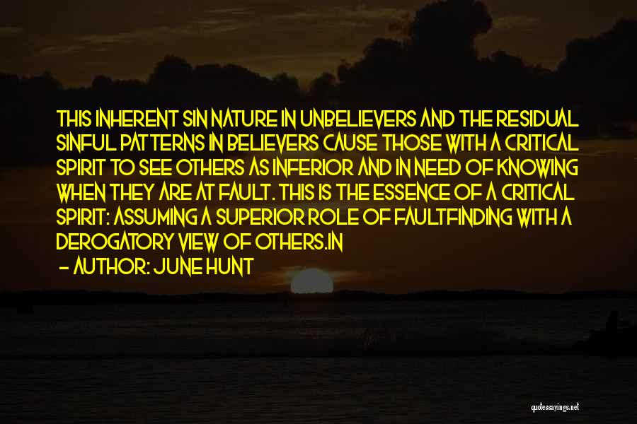 A Critical Spirit Quotes By June Hunt