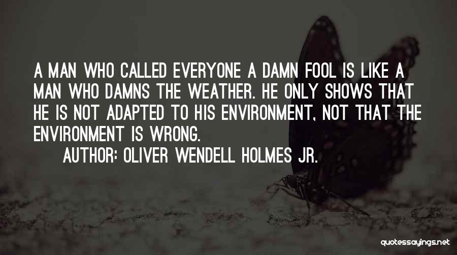 A Critical Spirit Quotes By Oliver Wendell Holmes Jr.