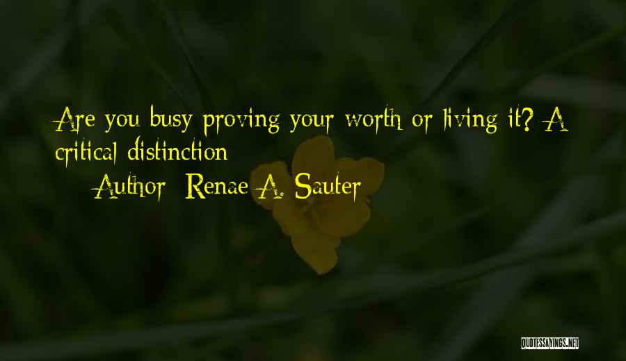 A Critical Spirit Quotes By Renae A. Sauter