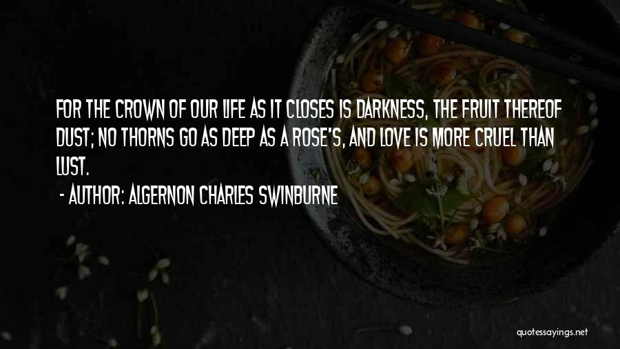 A Crown Quotes By Algernon Charles Swinburne