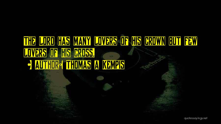 A Crown Quotes By Thomas A Kempis