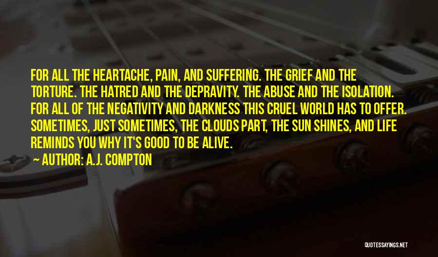 A Cruel World Quotes By A.J. Compton