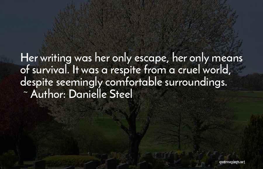 A Cruel World Quotes By Danielle Steel