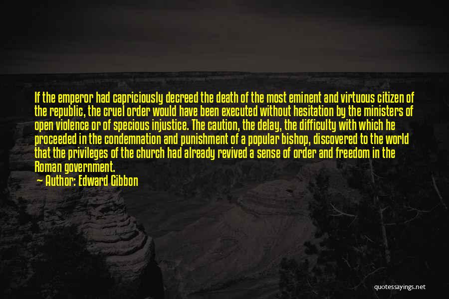 A Cruel World Quotes By Edward Gibbon