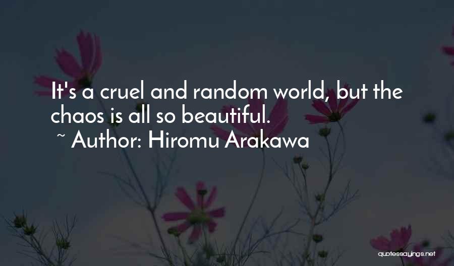 A Cruel World Quotes By Hiromu Arakawa