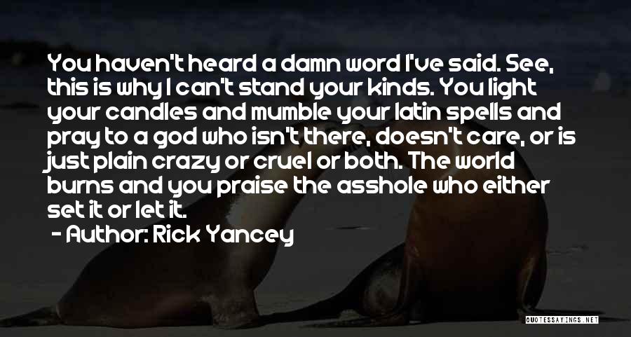 A Cruel World Quotes By Rick Yancey