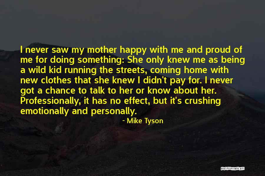 A Crush For Her Quotes By Mike Tyson A Crush For Her Quotes By Mike Tyson