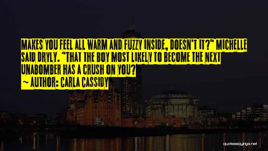 A Crush On A Boy Quotes By Carla Cassidy