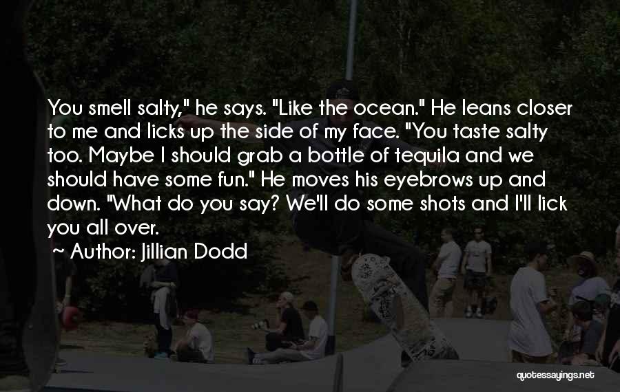 A Crush On A Boy Quotes By Jillian Dodd