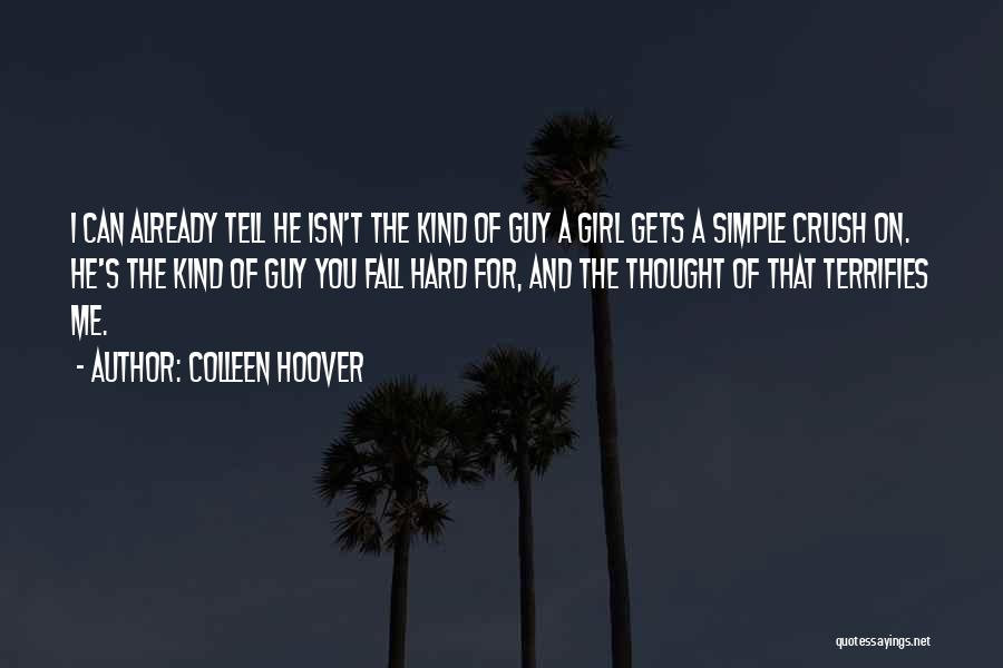 A Crush On A Girl Quotes By Colleen Hoover