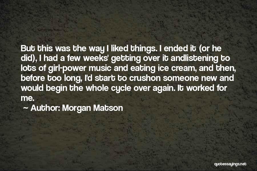 A Crush On A Girl Quotes By Morgan Matson