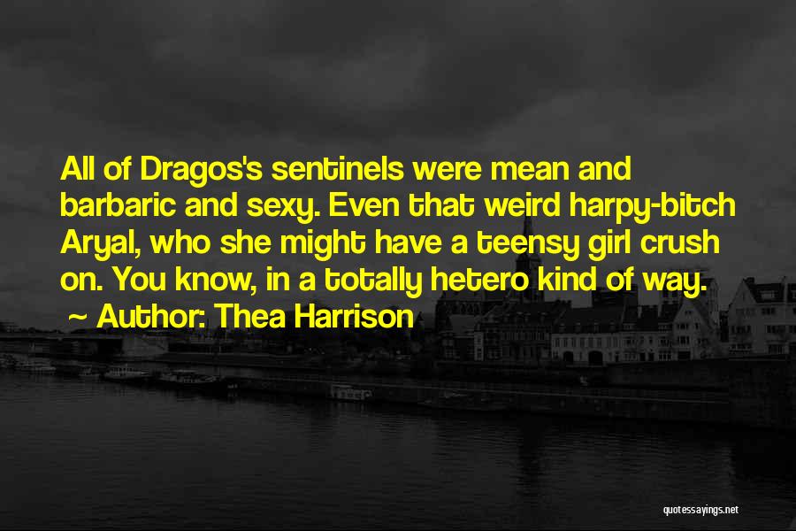 A Crush On A Girl Quotes By Thea Harrison