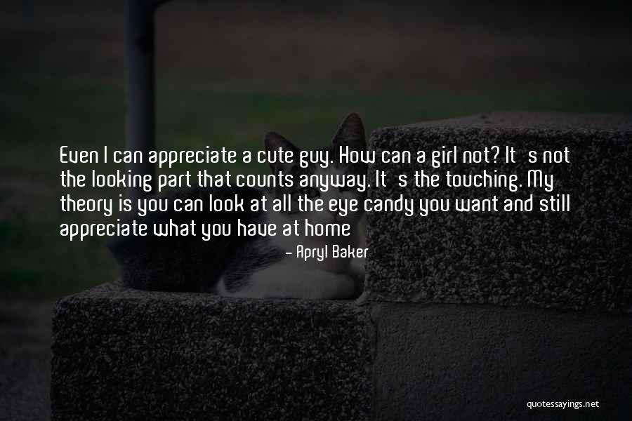 A Crush On A Guy Quotes By Apryl Baker