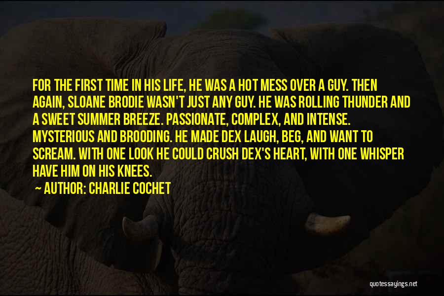 A Crush On A Guy Quotes By Charlie Cochet A Crush On A Guy Quotes By Charlie Cochet