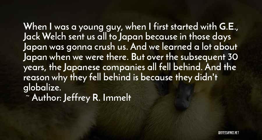 A Crush On A Guy Quotes By Jeffrey R. Immelt