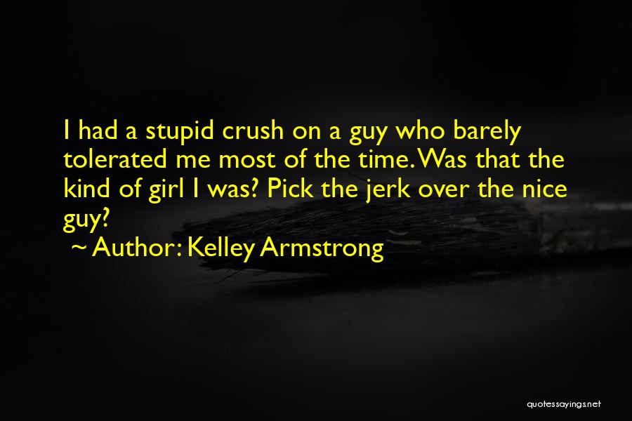 A Crush On A Guy Quotes By Kelley Armstrong