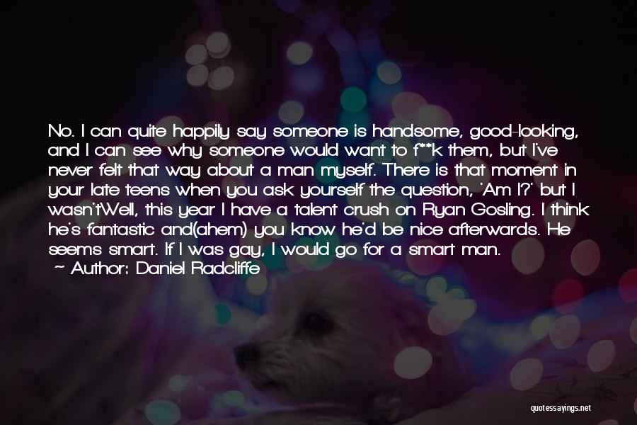 A Crush On Someone Quotes By Daniel Radcliffe