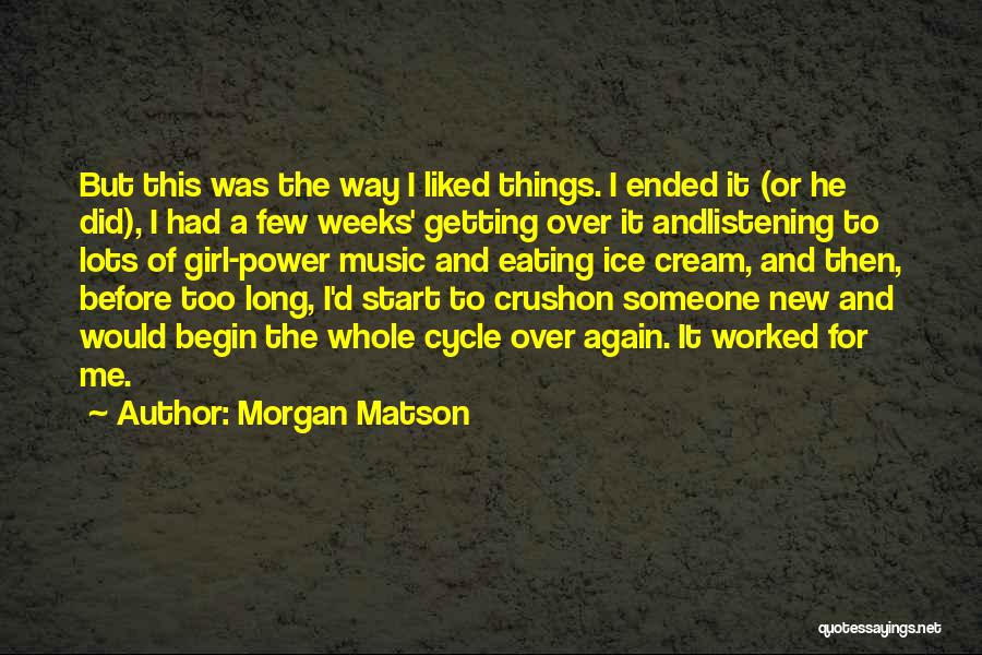 A Crush On Someone Quotes By Morgan Matson
