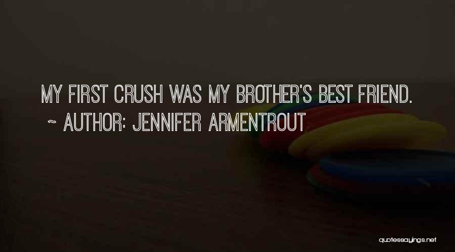 A Crush On Your Best Friend Quotes By Jennifer Armentrout