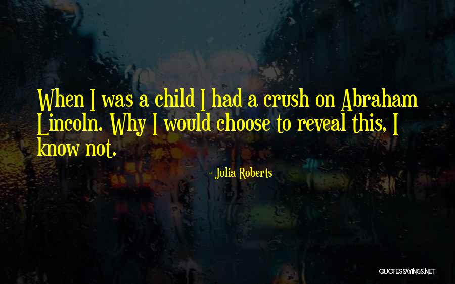 A Crush Quotes By Julia Roberts A Crush Quotes By Julia Roberts