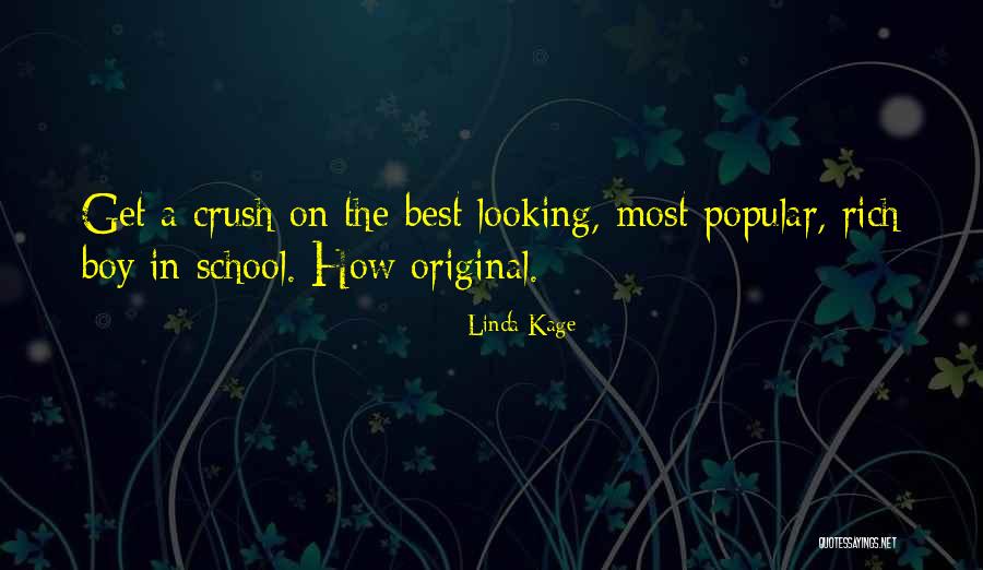 A Crush Quotes By Linda Kage A Crush Quotes By Linda Kage
