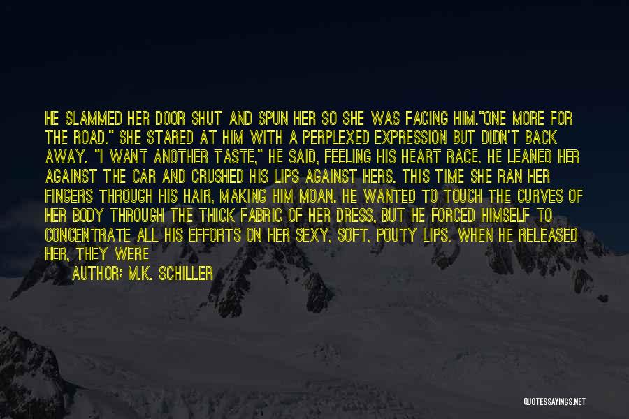 A Crushed Heart Quotes By M.K. Schiller