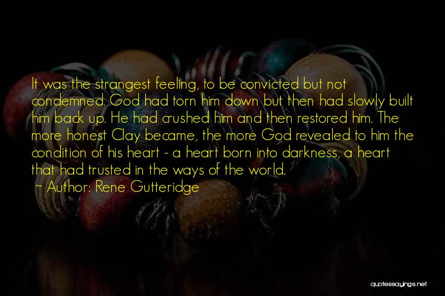 A Crushed Heart Quotes By Rene Gutteridge