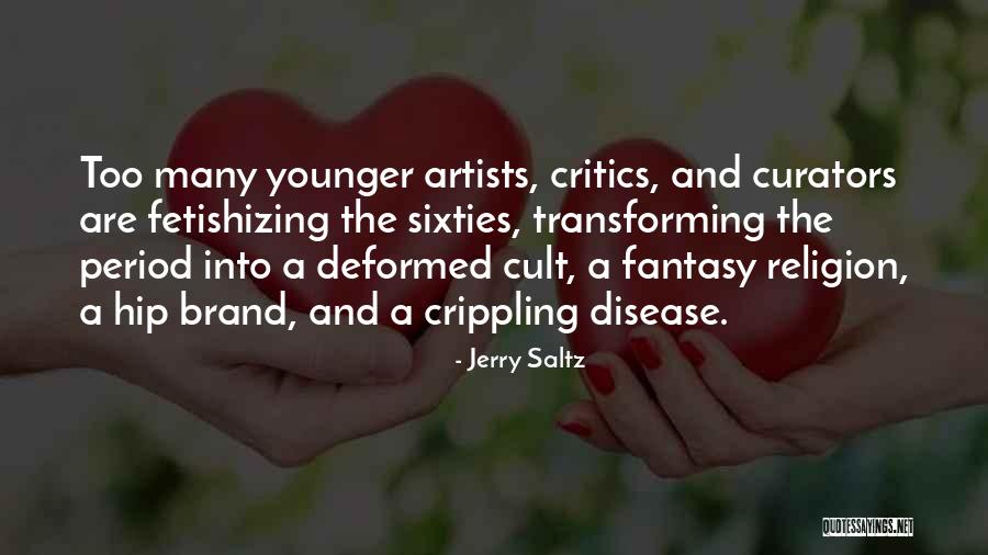 A Cult Quotes By Jerry Saltz